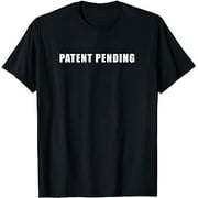Patent Pending | Funny Novelty Design for Men|Women T-Shirt