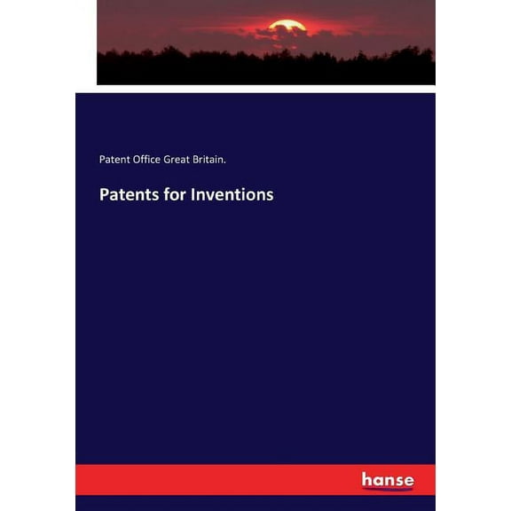 Patents for Inventions, (Paperback)