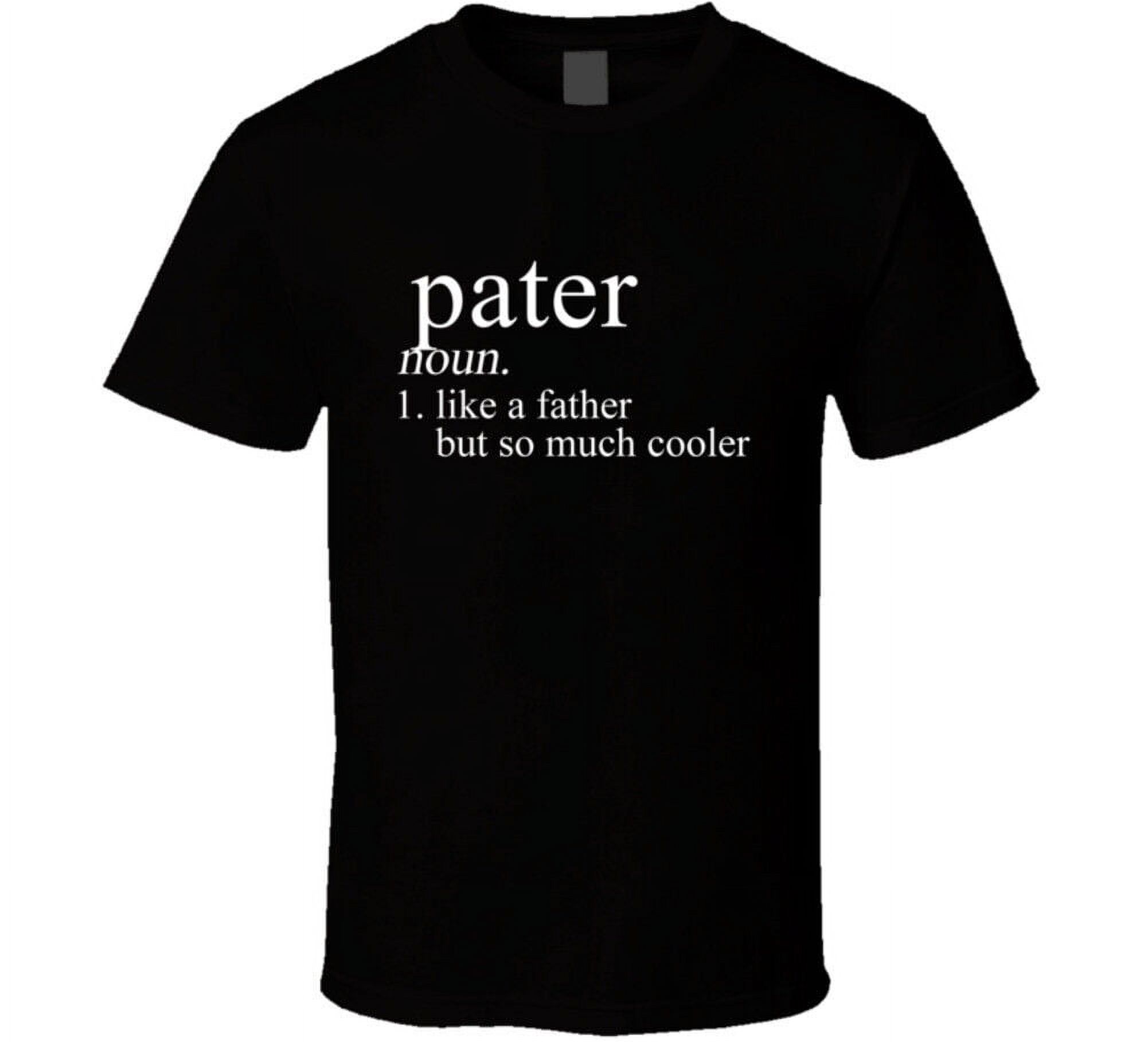 Pater Noun Languages Definition Dad Father Father's Day Gift Cool T