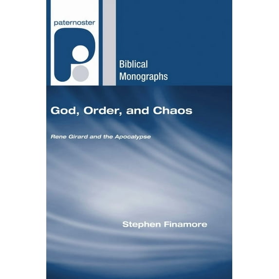 Paternoster Biblical Monographs: God, Order, and Chaos (Hardcover)