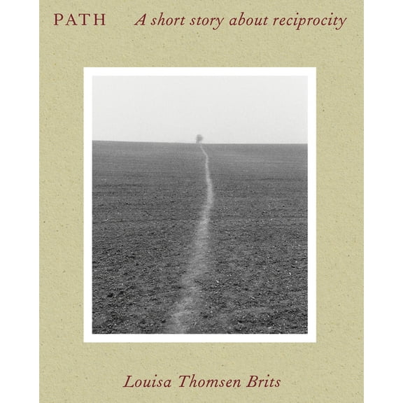 Path: A Short Story about Reciprocity, (Paperback)