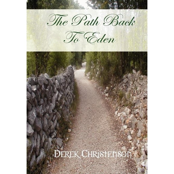 The Path Back To Eden (Hardcover)
