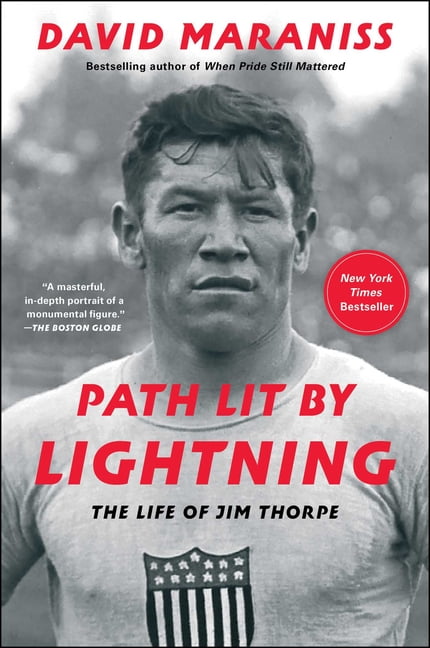 Path Lit by Lightning : The Life of Jim Thorpe (Paperback)