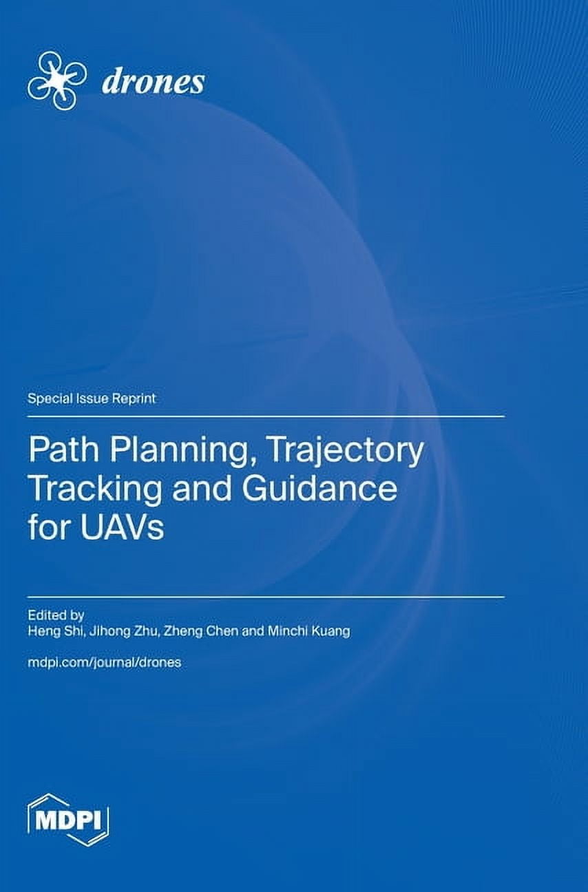 Path Planning, Trajectory Tracking and Guidance for UAVs, (Hardcover ...