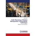 thumbnail image 1 of Path Planning of Robot Manipulator Using Bezier Technique (Paperback), 1 of 1