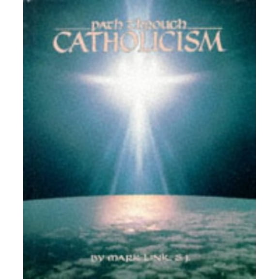 Pre-Owned Path Through Catholicism (Paperback) 1559245433 9781559245432