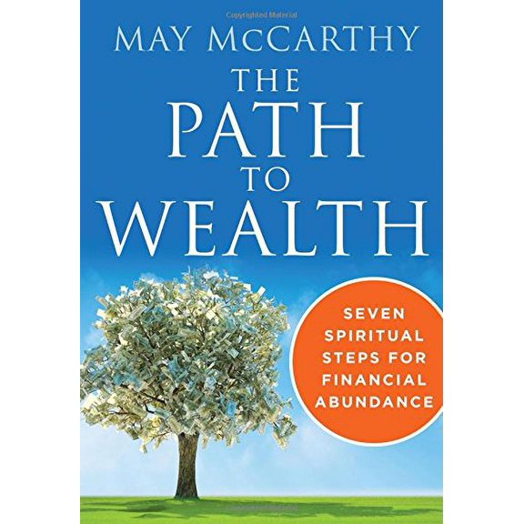Pre-Owned The Path to Wealth: Seven Spiritual Steps for Financial Abundance (Hardcover) 1938289412 9781938289415