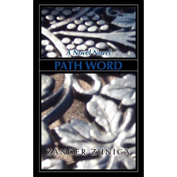 Path Word: A Novel Novel, (Paperback)