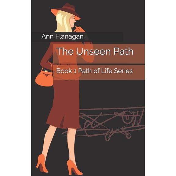 Path of Life The Unseen Path: Book 1 Path of Life Series, Book 1, (Paperback)