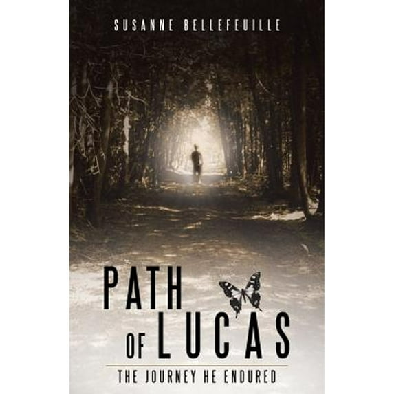 Path of Lucas: The Journey He Endured (Paperback)