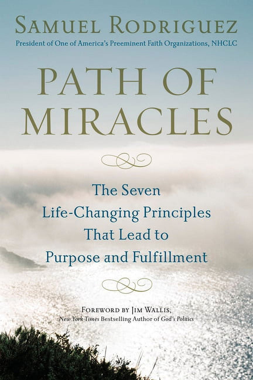 Path of Miracles The Seven LifeChanging Principles That Lead to