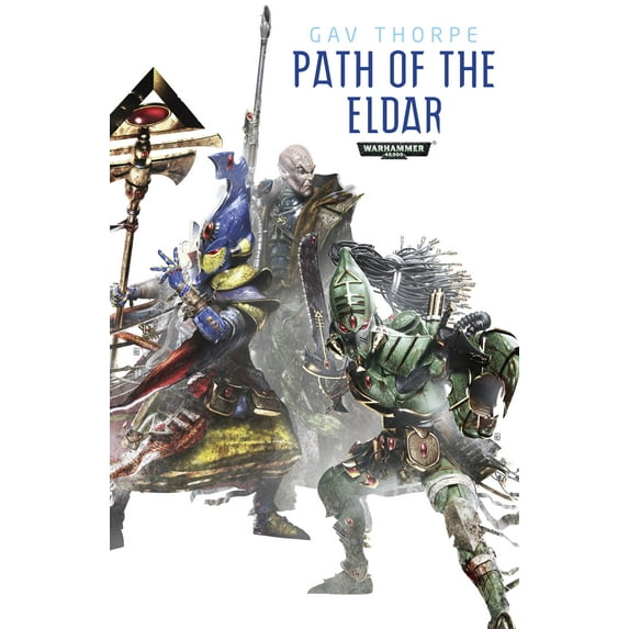 Path of the Eldar: Path of the Eldar Omnibus (Paperback)