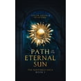 thumbnail image 1 of Path of the Eternal Sun, (Paperback), 1 of 1