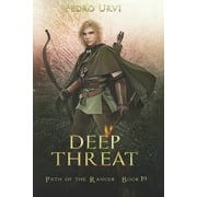 Path of the Ranger Deep Threat Path of the Ranger Book 19 Paperback