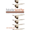 thumbnail image 1 of Path of the Sacred Pipe : Journey of Love, Power, and Healing (Paperback), 1 of 1