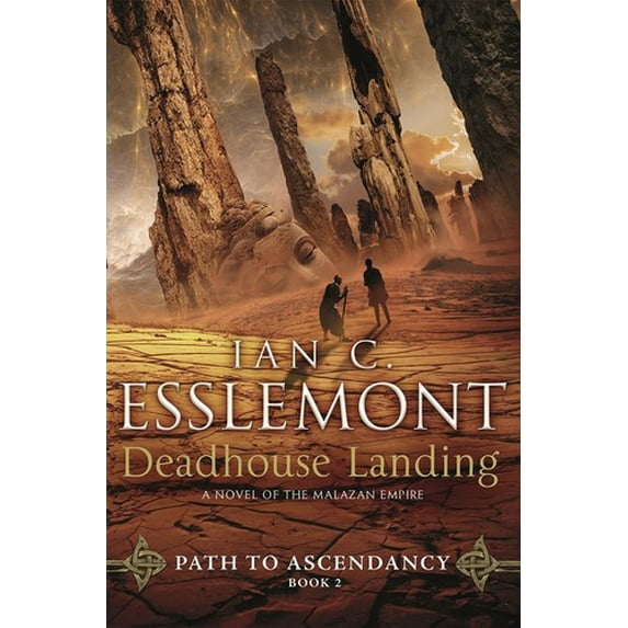 Path to Ascendancy: Deadhouse Landing : Path to Ascendancy, Book 2 (A Novel of the Malazan Empire) (Series #2) (Hardcover)