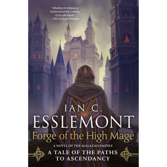 Pre-Owned Path to Ascendancy: Forge of the High Mage : Path to Ascendancy, Book 4 (A Novel of the Malazan Empire) (Series #4) (Paperback)