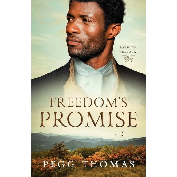 Path to Freedom Freedom's Promise: Path to Freedom - Book Three, Book 3, (Paperback)