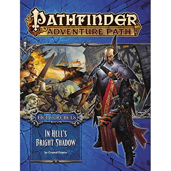 Pre-Owned Pathfinder Adventure Path: Hell's Rebels Part 1 - In Hell's Bright Shadow (Paperback) by Crystal Fraiser