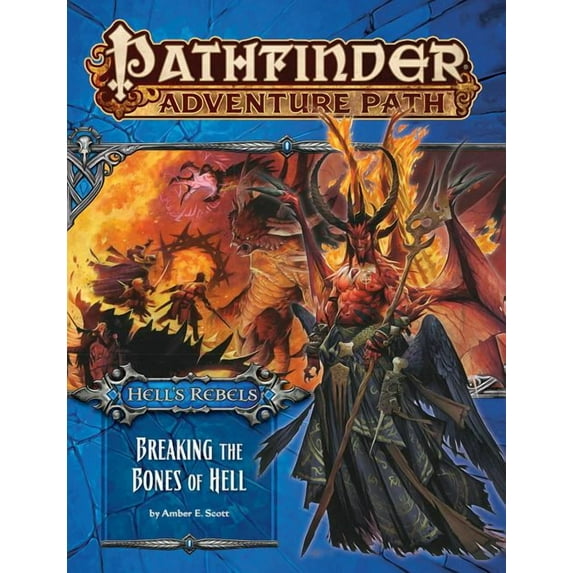 Pathfinder Adventure Path: Hell's Rebels Part 6 - Breaking the Bones of Hell (Paperback)