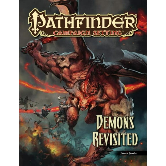 Pathfinder Campaign Setting: Demons Revisited (Paperback)