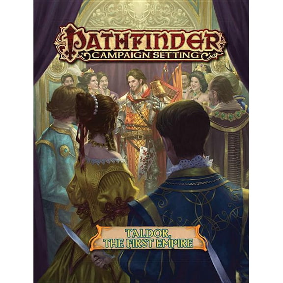 Pathfinder Campaign Setting: Taldor: The First Empire (Paperback)