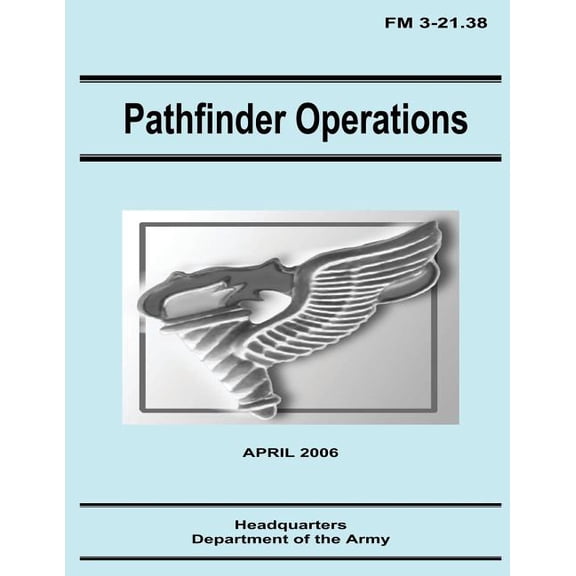 Pathfinder Operations (FM 3-21.38) (Paperback)