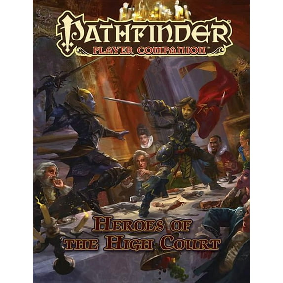 Pathfinder Player Companion: Heroes of the High Court (Paperback)