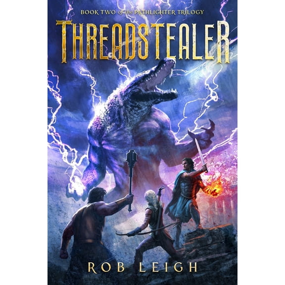 Pathlighter Trilogy Threadstealer, Book 2, (Paperback)
