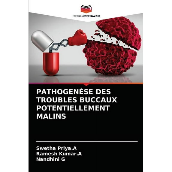 Pathogenèse Des Troubles Buccaux Potentiellement Malins (Paperback)