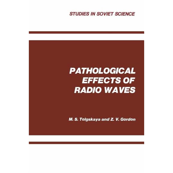 Pathological Effects of Radio Waves, (Paperback)