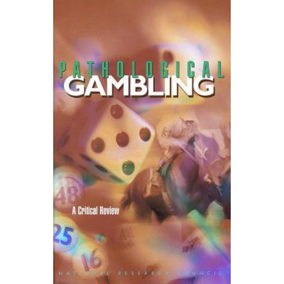 Pre-Owned Pathological Gambling: A Critical Review (Hardcover) 0309065712 9780309065719