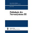 thumbnail image 1 of Pathologie Des Nervensystems III: EntzÃ¼ndliche Erkrankungen Und GeschwÃ¼lste, (Paperback), 1 of 1