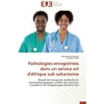 thumbnail image 1 of Omn.Univ.Europ.: Pathologies Enregistrées Dans Un Service Orl d'Afrique Sub Saharienne (Paperback), 1 of 1