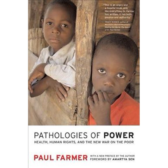 Pre-Owned Pathologies of Power: Health, Human Rights, and the New War on the Poor (Paperback) 0520243269 9780520243262