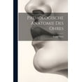 thumbnail image 1 of Pathologische Anatomie Des Ohres (Paperback), 1 of 1