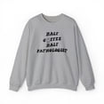 thumbnail image 1 of Pathologist Pathology Graduation Sweatshirt, Gifts, Crewneck, 1 of 7