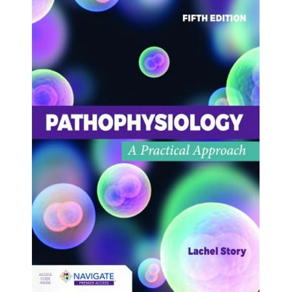Pre-Owned Pathophysiology: A Practical Approach, 9781284288094, 1284288099, Paperback, 5 edition