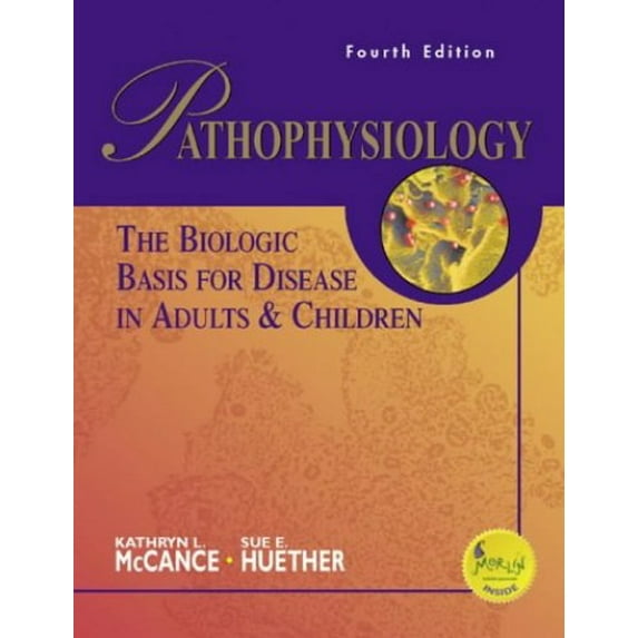 Pre-Owned Pathophysiology: The Biologic Basis for Disease in Adults & Children (Hardcover) 0323014380 9780323014380