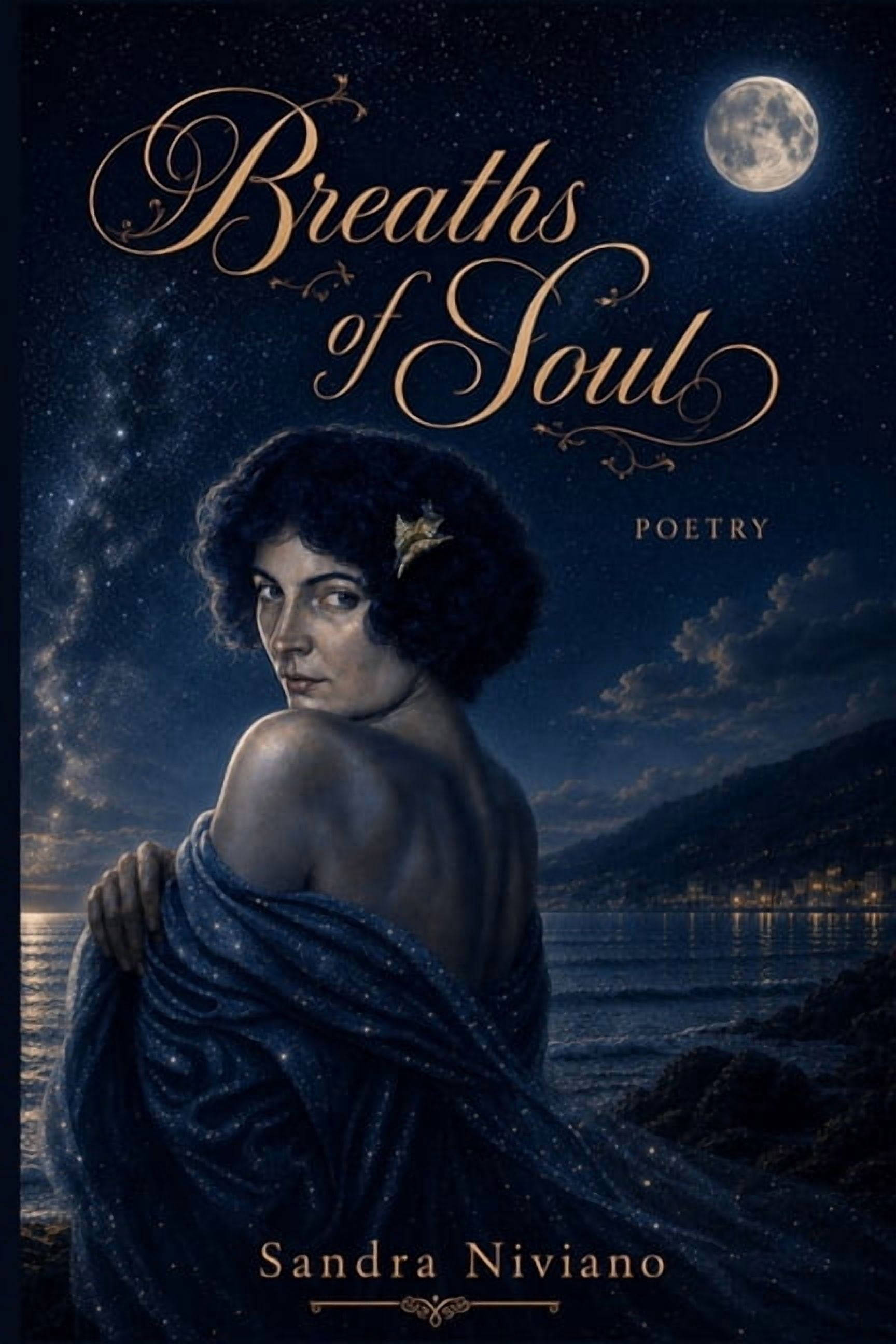 Paths of the Soul Breaths of the Soul: Poems of Healing, Nature, and Authentic Emotion, (Paperback)