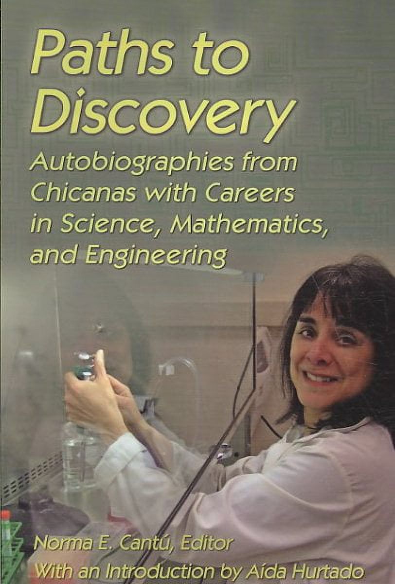 Paths to Discovery: Autobiographies from Chicanas with Careers in Science, Mathematics, and Engineering (Paperback)