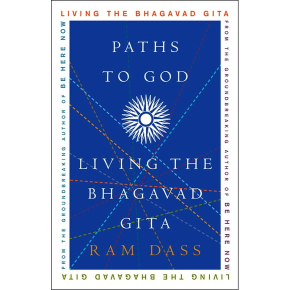 Paths to God: Living the Bhagavad Gita (Paperback)