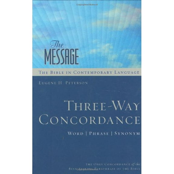 Pre-Owned The Message Three-Way Concordance: Word / Phrase / Synonym (Hardcover) 1576839389 9781576839386