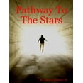 thumbnail image 1 of Pathway To The Stars, (Paperback), 1 of 1