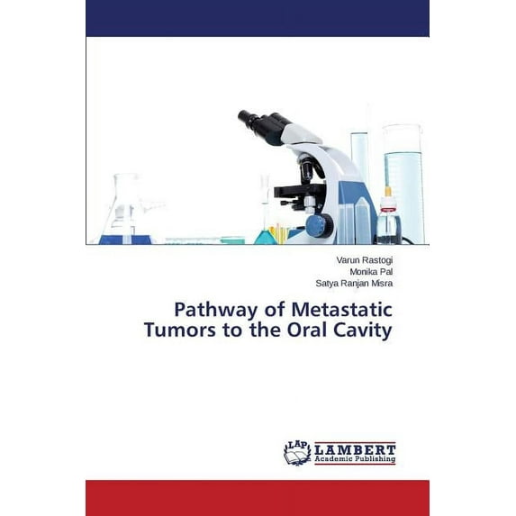 Pathway of Metastatic Tumors to the Oral Cavity (Paperback)