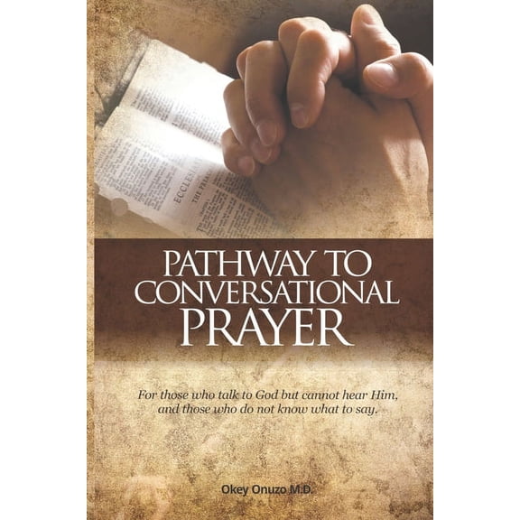 Pathway to Conversational Prayer