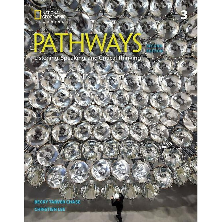 PATHWAYS 第三版 Listening, Speaking, and … Pathways: Listening, Speaking, and Critical Thinking: Pathways