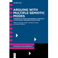 thumbnail image 1 of Pathways to Multimodality Arguing with Multiple Semiotic Modes: Theoretical Issues and Empirical Advances in Multimodal Argumentation Studies, Book 2, (Hardcover), 1 of 1