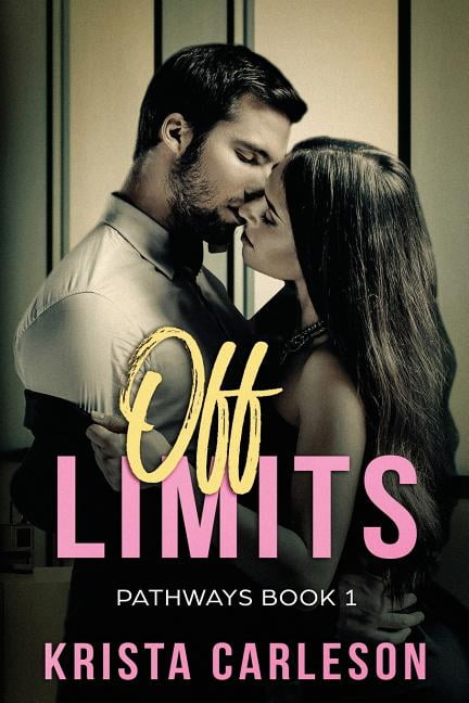Pathways: Off Limits : A Billionaire Bad Boy Romance (Series #1) (Paperback)