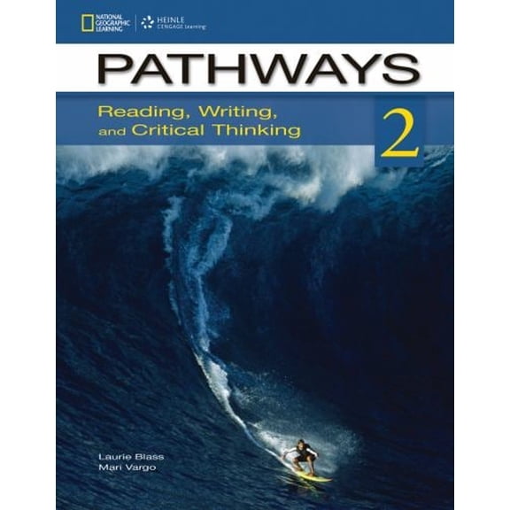 Pre-Owned Pathways: Reading, Writing, and Critical Thinking 2 (Paperback) 1133317081 9781133317081